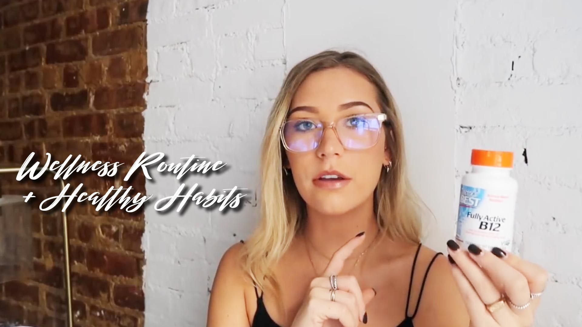 Wellness Routine + Healthy Habits