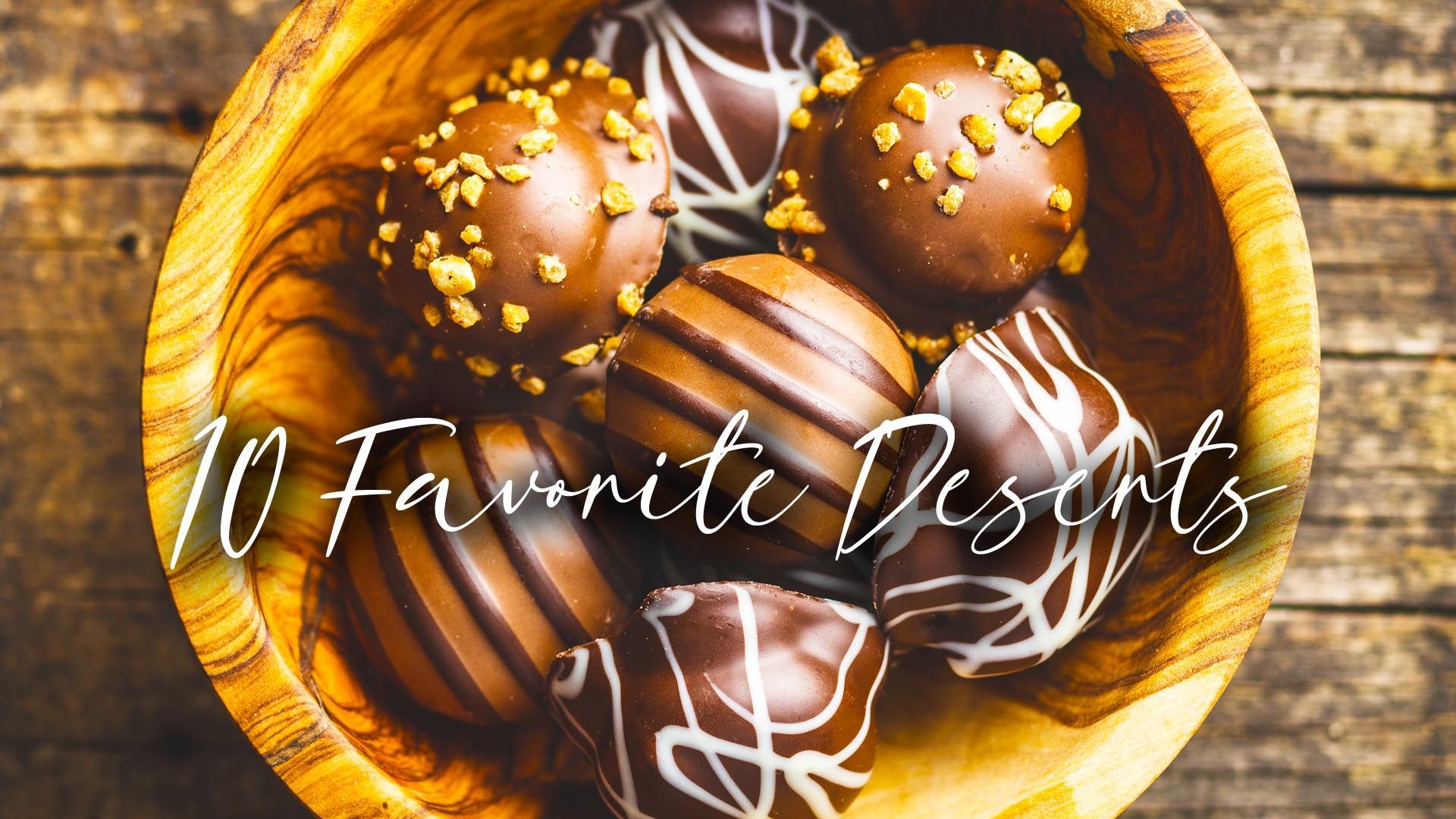 10 of my FAVORITE Desserts I’ve Ever Made!!!