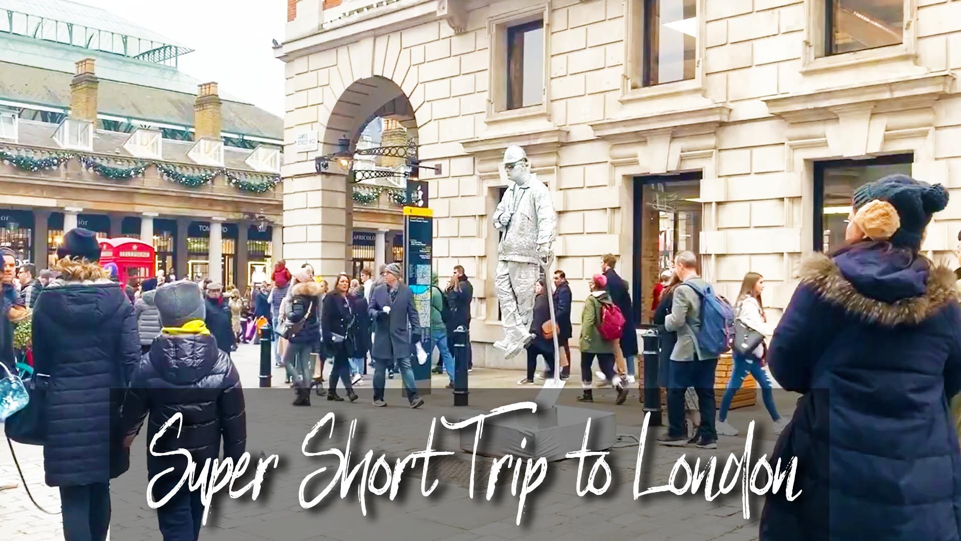 A SUPER SHORT TRIP TO LONDON!