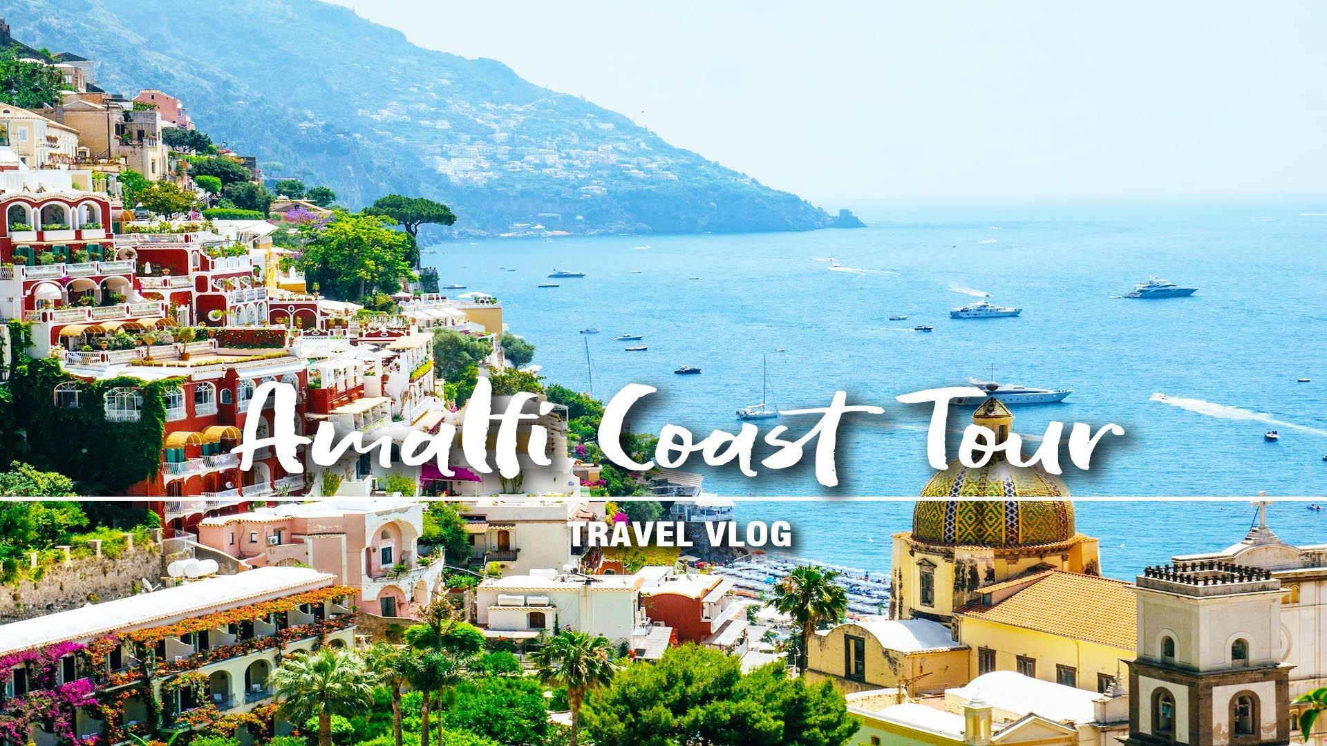 The Italian Vlog - Amalfi Coast Tour Guide | Zak longo