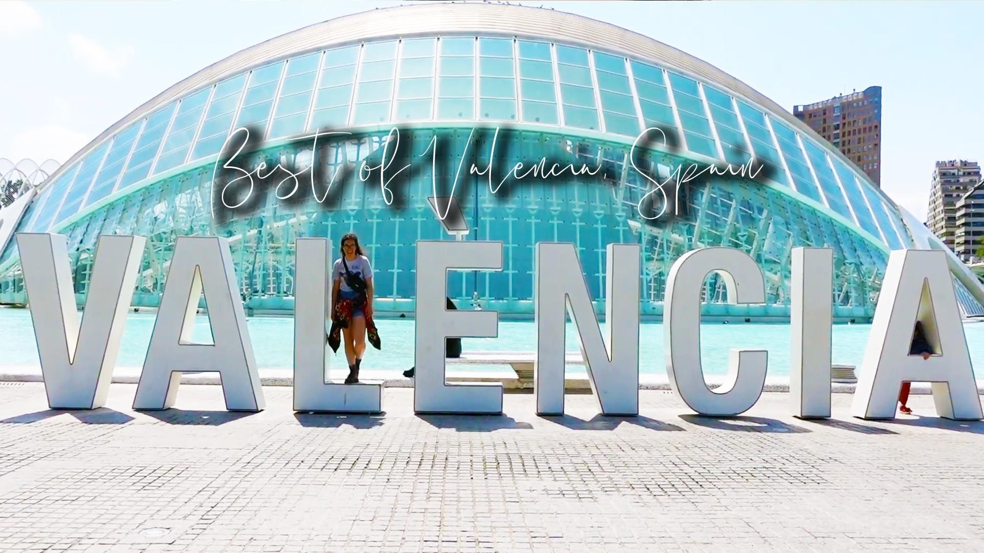 Best of Valencia, Spain | Veggie Paella, Sangria, Bike Rentals, City of Arts and Sciences