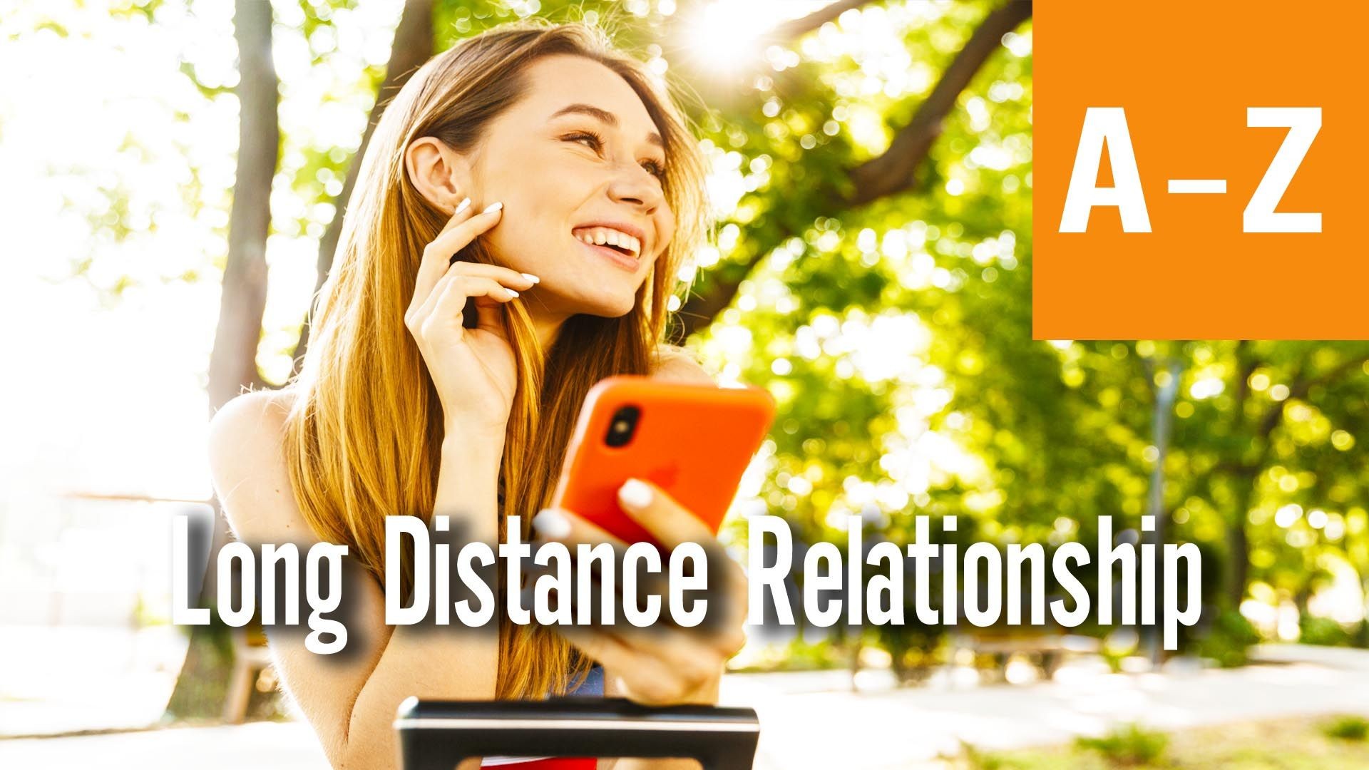 Long-Distance Relationship Complete Guide From A To Z.