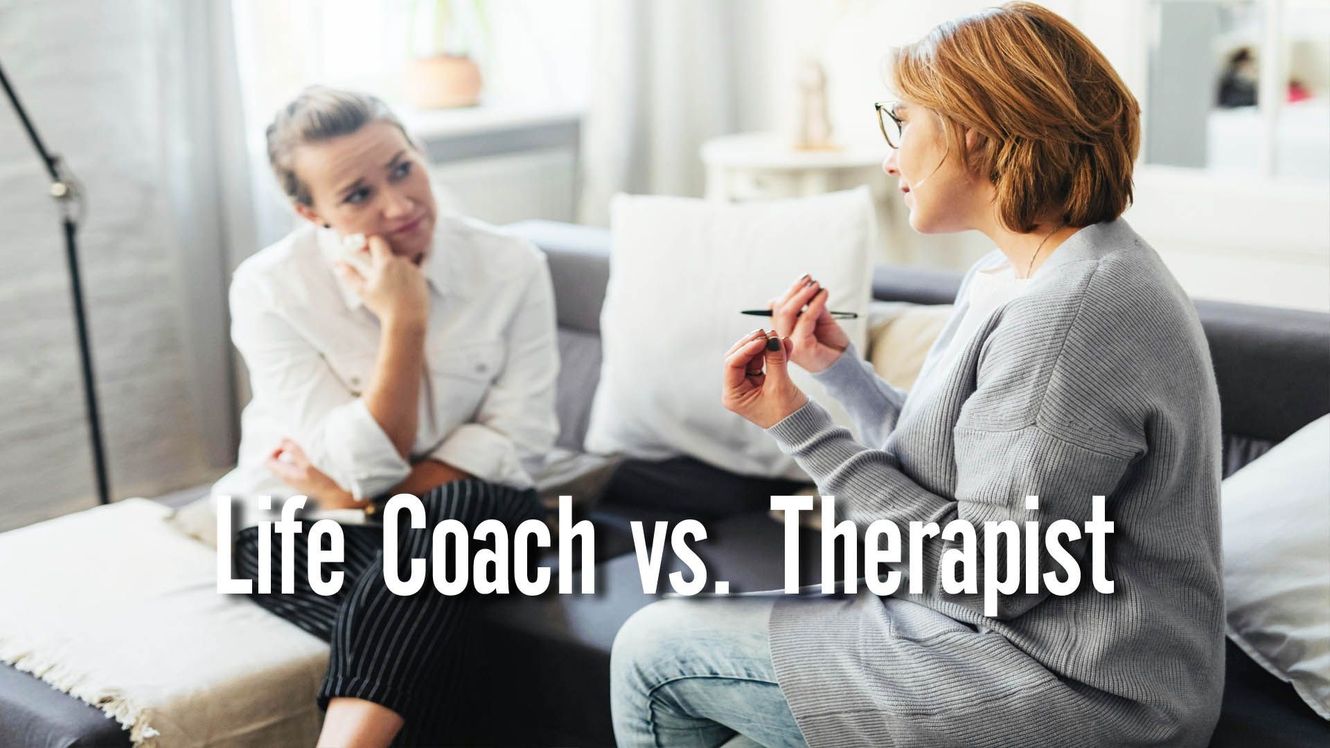 Life Coach vs Therapist