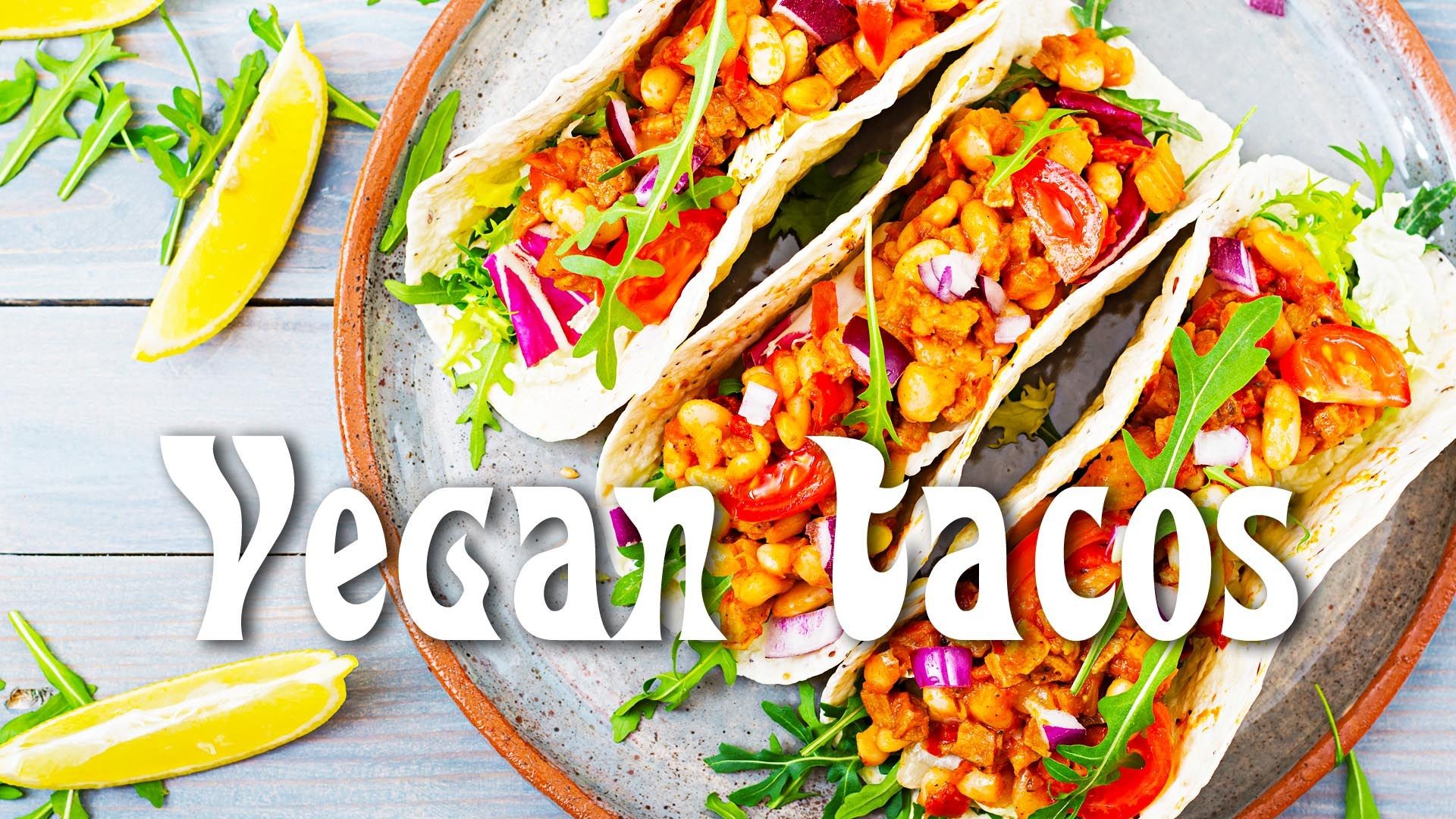 The BEST Vegan Tacos