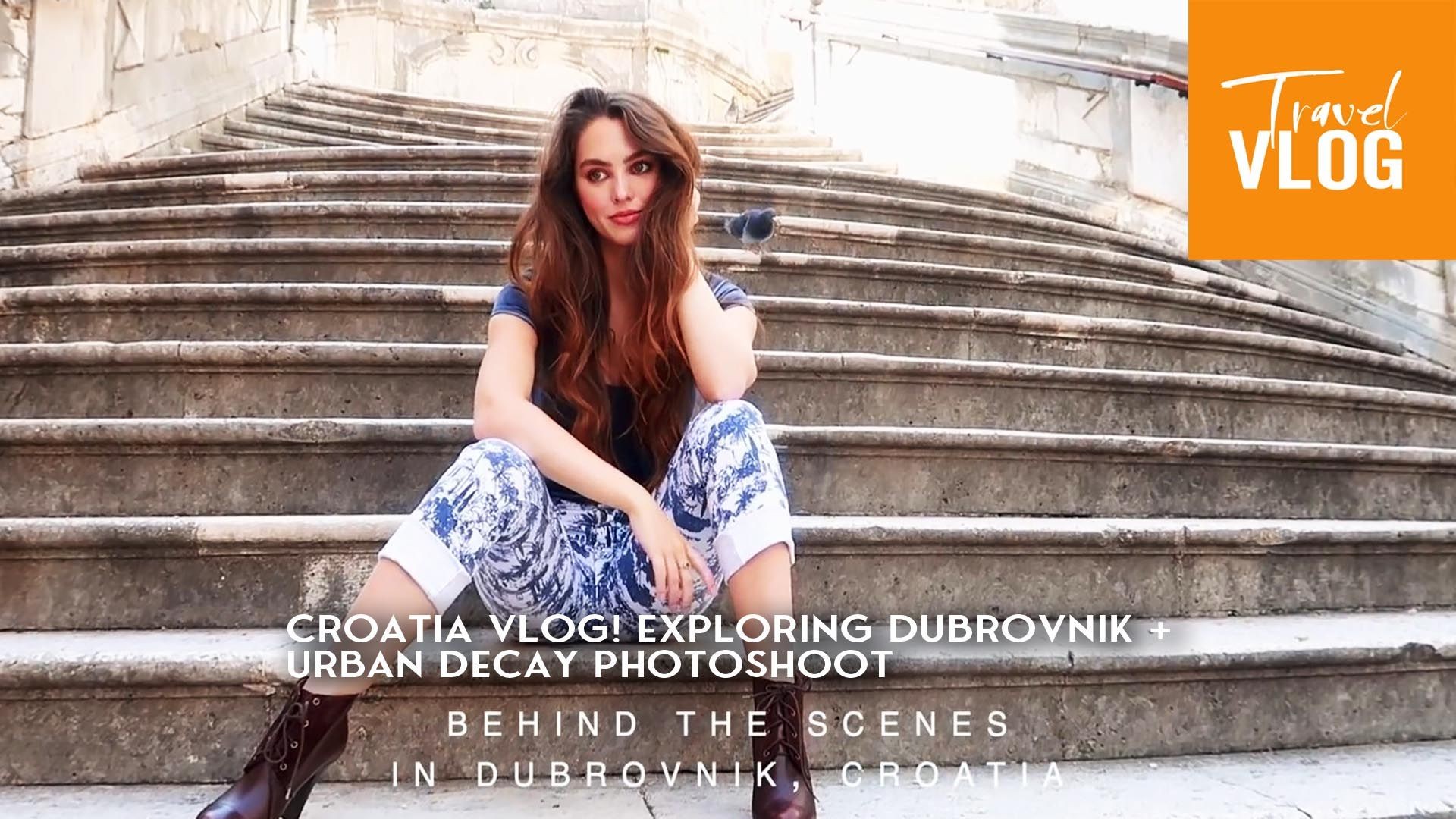 CROATIA VLOG! exploring Dubrovnik + Urban Decay photoshoot