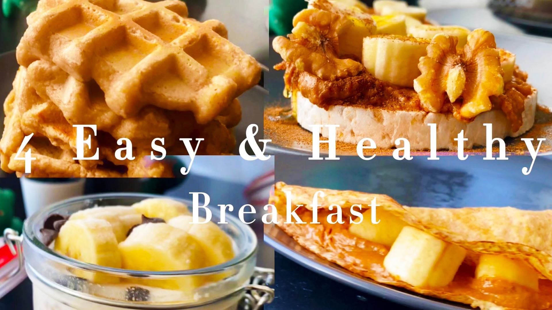 4 Healthy Breakfasts recipe - Waffles - French crepe - overnight oats -rice cakes peanut butter