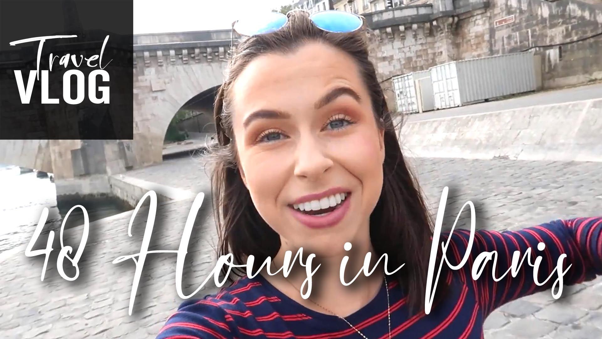 48 HOURS IN PARIS! MUST DOS!