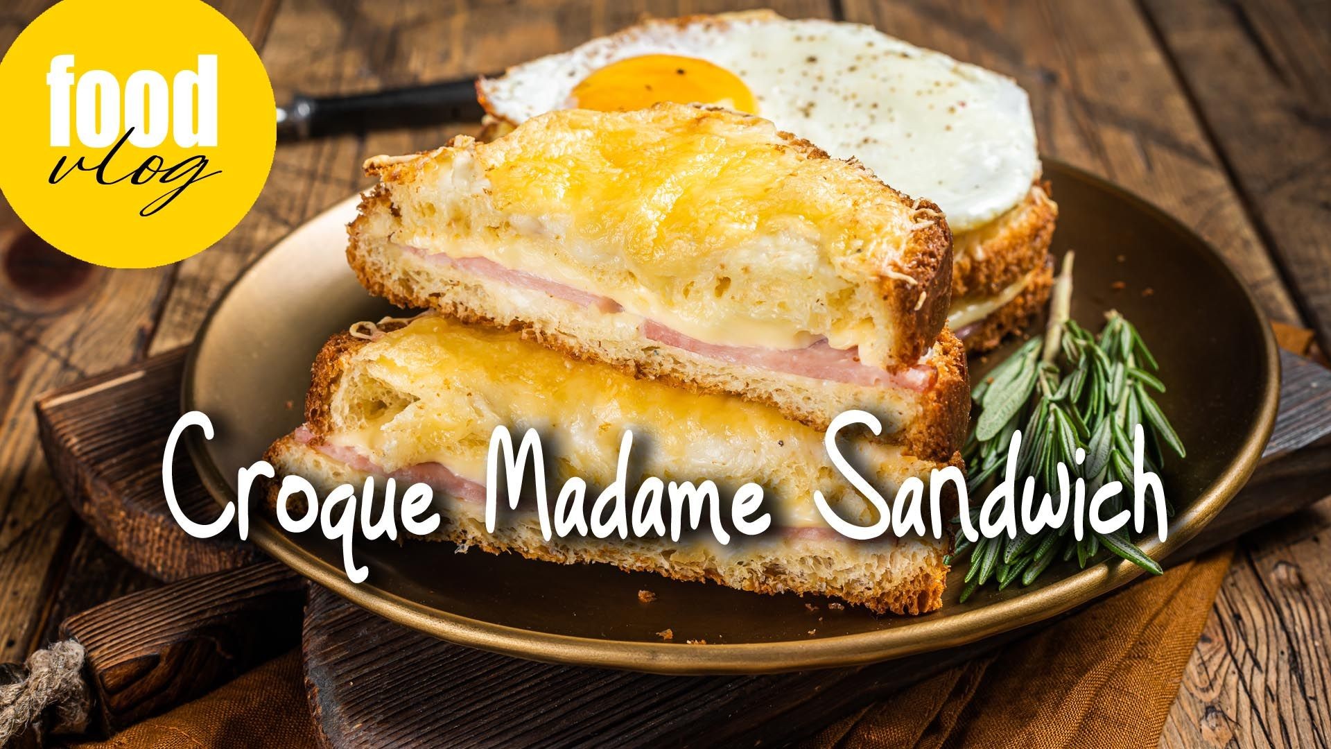 Croque Madame Sandwich Recipe from France