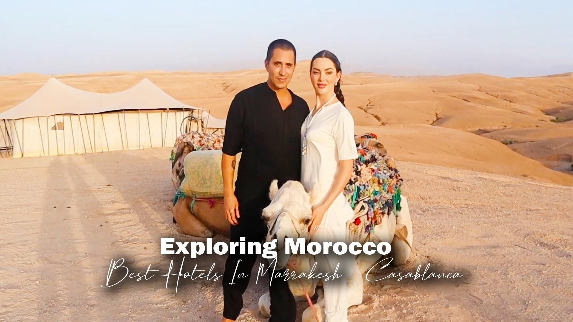 Exploring Morocco -  Best Hotels In Marrakesh   Casablanca