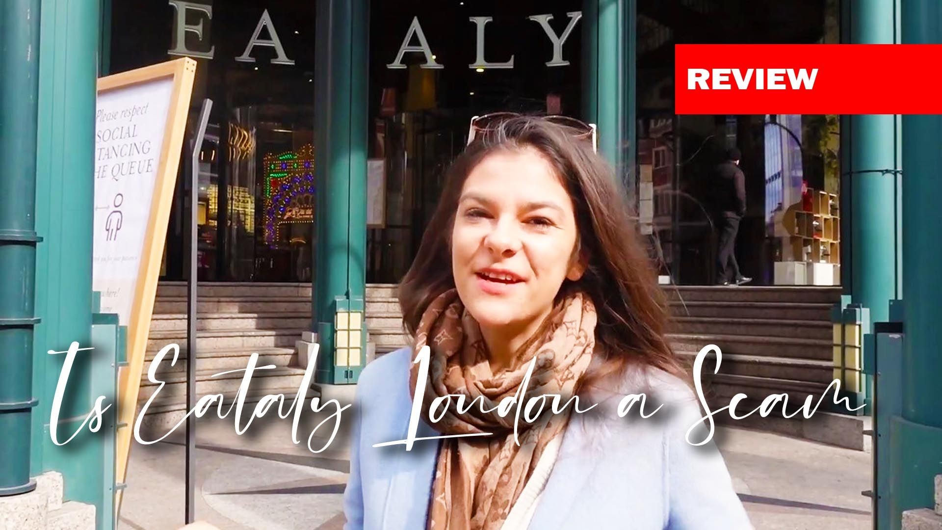 IS EATALY LONDON A SCAM?! REVIEW BY AN ITALIAN
